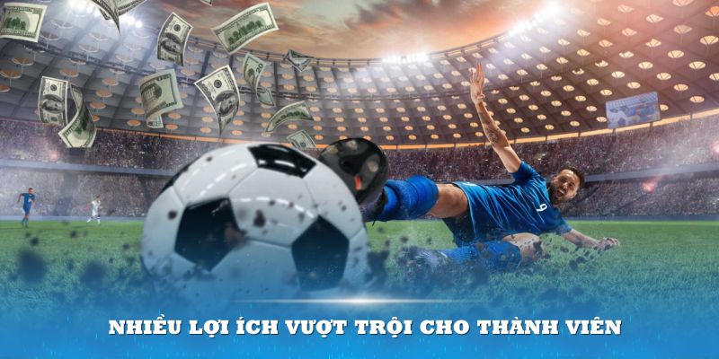 Tham gia chơi tại sảnh Thể thao này mang lại nhiều lợi ích vượt trội cho thành viên